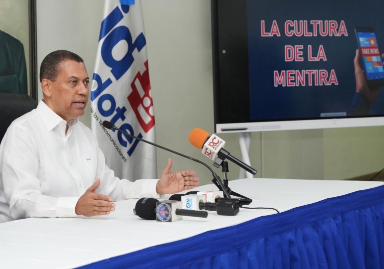 Presidente de Indotel propone legislación para proteger la veracidad informativa